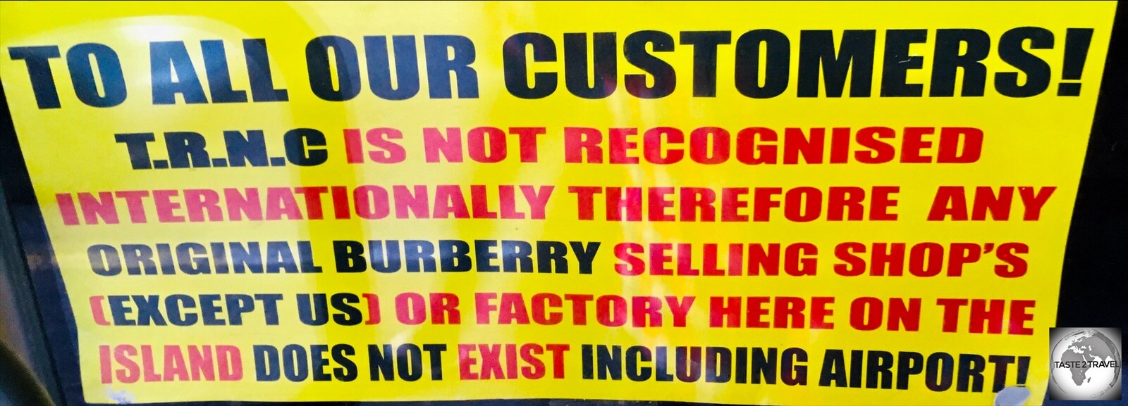 A sign in a Burberry outlet in Kyrenia illustrates the conundrum which is TRNC!