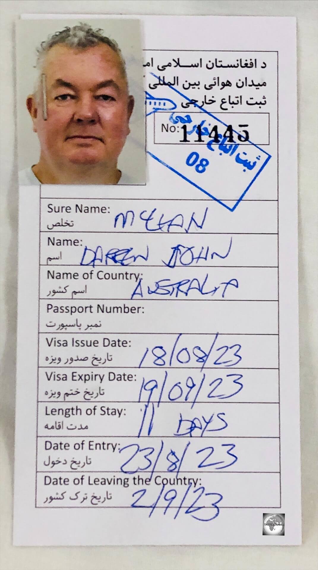 Issued at Kabul International Airport, the Foreigner Registration card must be carried at all times.